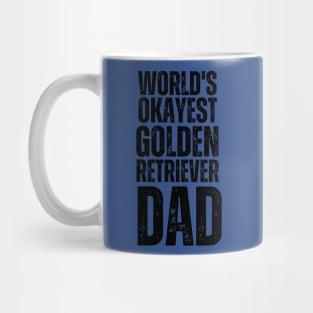 World's Okayest Golden Retriever Dad Mug